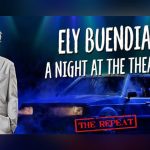 Ely Buendia reran A Night at the Theatre