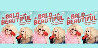 The Bald and the Beautiful with Trixie and Katya coming soon