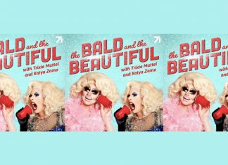 The Bald and the Beautiful with Trixie and Katya coming soon