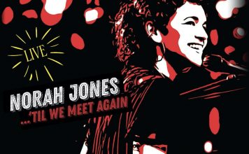 Norah Jones to release live album Til We Meet Again
