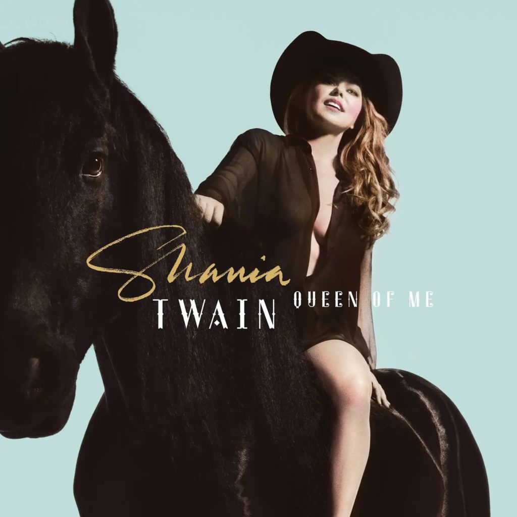 'Queen of Me': Shania Twain