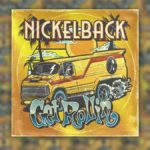 Get Rollin' Nickelback