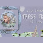 These Tears Andy Grammer