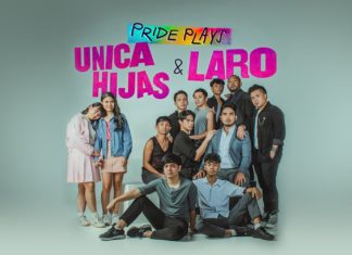 Pride Plays: ‘Unica Hijas’ & ‘Laro’ premieres June 10