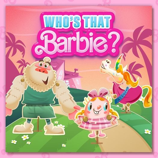 Barbie and Candy Crush Saga