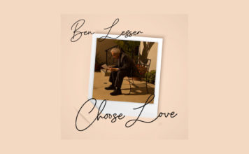 ‘Choose Love’: Ben Lesser releases collaboration EP Choose Love EP by Ben Lesser