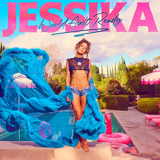 World Ain't Ready JESSIKA debut album