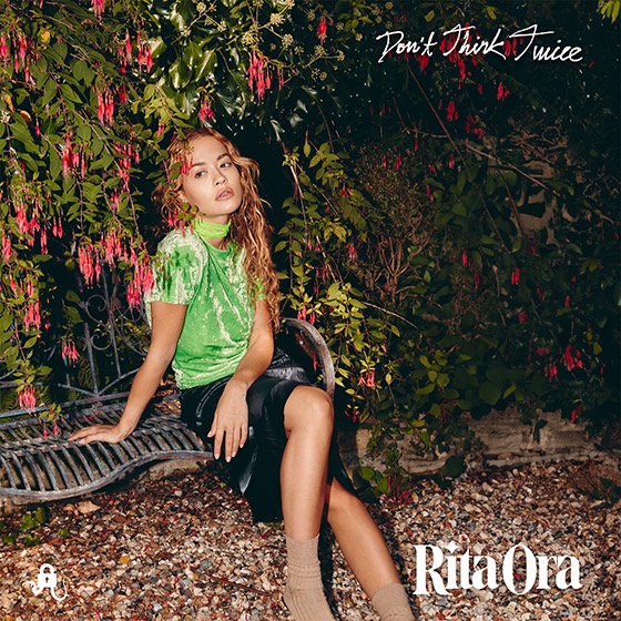 Don't Think Twice by Rita Ora